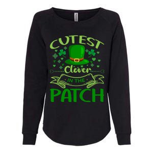 Cutest Clover In The Patch Funny St Patricks Day Funny Gift Womens California Wash Sweatshirt