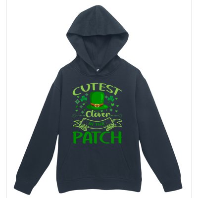 Cutest Clover In The Patch Funny St Patricks Day Funny Gift Urban Pullover Hoodie