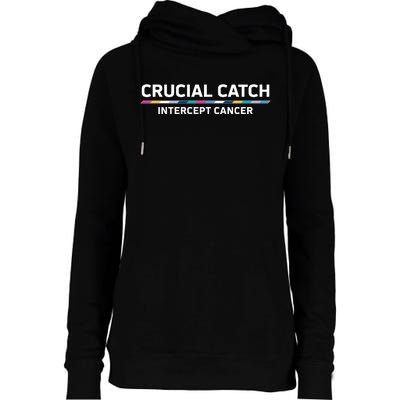 Crucial Catch Intercept Cancer Breast Breast Cancer Awareness Womens Funnel Neck Pullover Hood