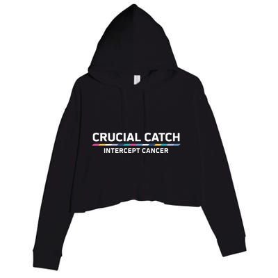 Crucial Catch Intercept Cancer Breast Breast Cancer Awareness Crop Fleece Hoodie