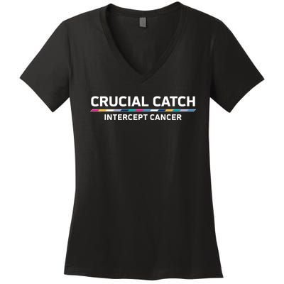 Crucial Catch Intercept Cancer Breast Breast Cancer Awareness Women's V-Neck T-Shirt