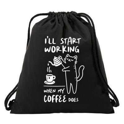 Coffee Cat I'll Start Working When My Coffee Does Drawstring Bag