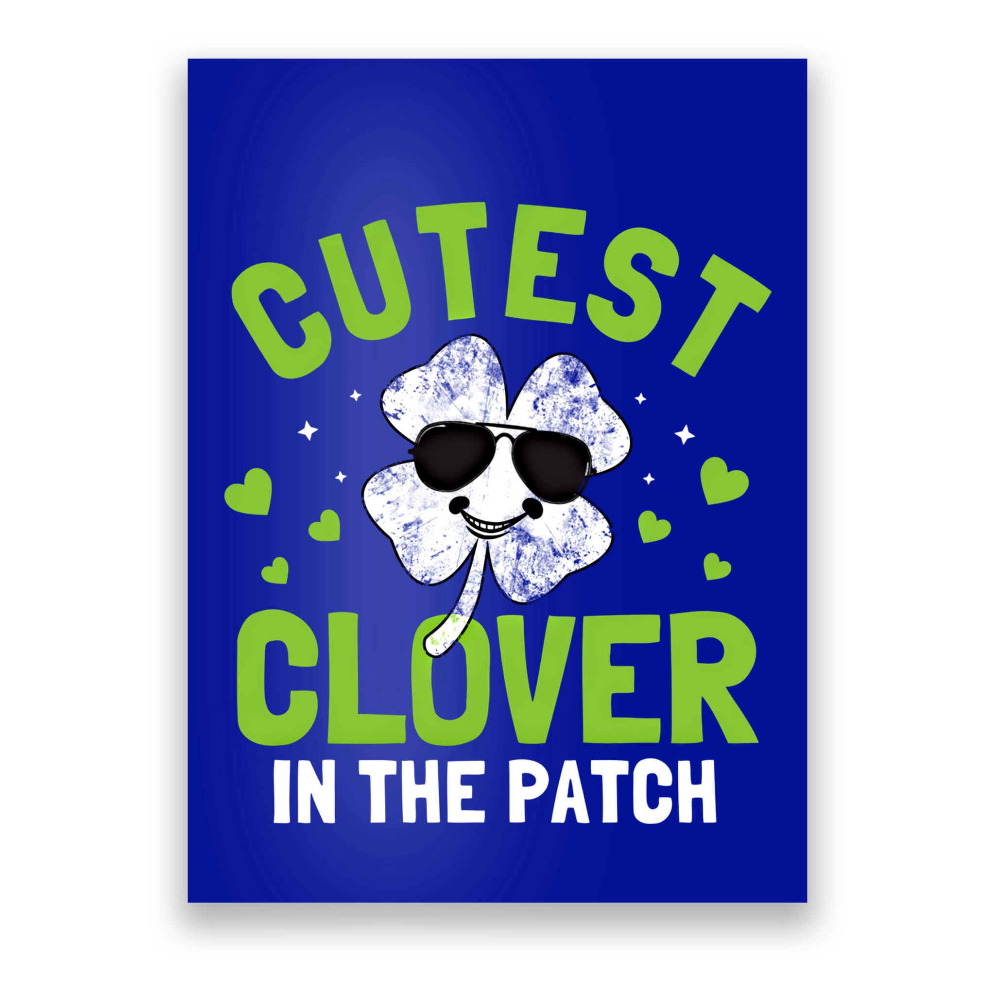 Cutest Clover In The Patch St Patricks Day Gift Poster