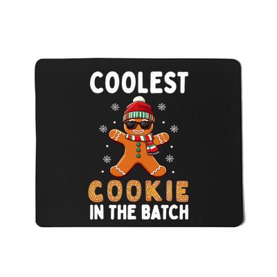 Coolest Cookie In The Batch Funny Gingerbread Christmas Mousepad