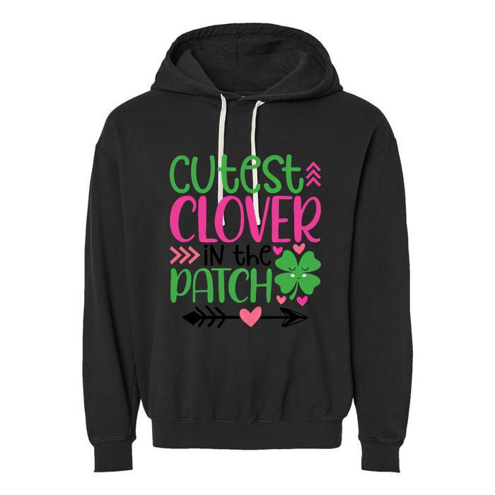 Cutest Clover In The Patch Four Leaf Clover Gift Garment-Dyed Fleece Hoodie