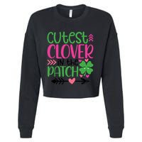 Cutest Clover In The Patch Four Leaf Clover Gift Cropped Pullover Crew