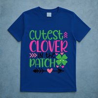 Cutest Clover In The Patch Four Leaf Clover Gift T-Shirt