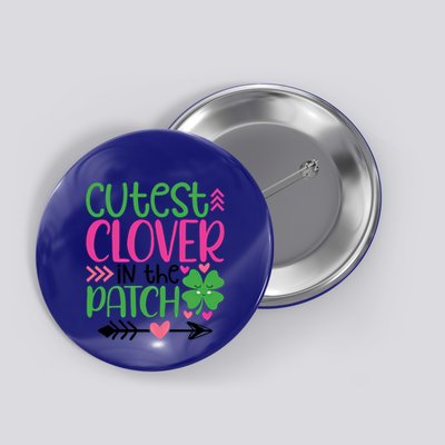 Cutest Clover In The Patch Four Leaf Clover Gift Button