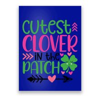 Cutest Clover In The Patch Four Leaf Clover Gift Poster
