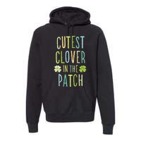 Cutest Clover In The Patch Graphic Gift Premium Hoodie