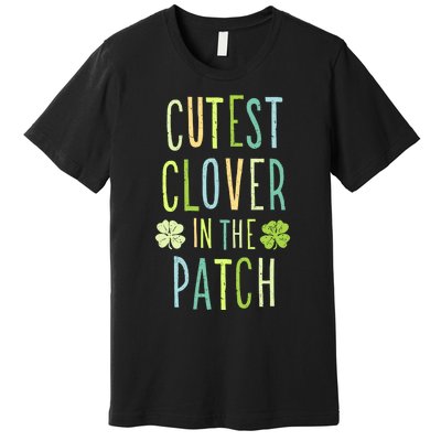 Cutest Clover In The Patch Graphic Gift Premium T-Shirt