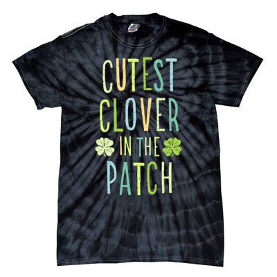 Cutest Clover In The Patch Graphic Gift Tie-Dye T-Shirt