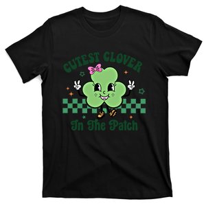 Cutest Clover In The Patch St Patricks Day Great Gift T-Shirt