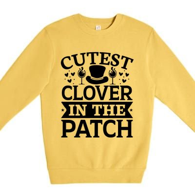 Cutest Clover In The Patch Gift Premium Crewneck Sweatshirt