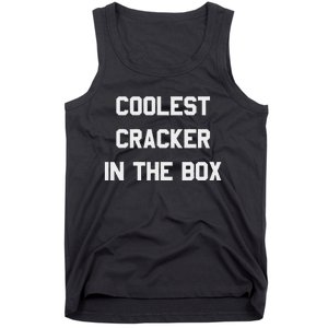 Coolest Cracker In The Box Tank Top