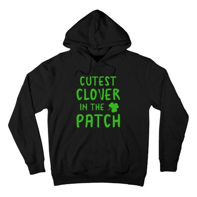 Cutest Clover In The Patch Gift Hoodie