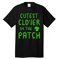 Cutest Clover In The Patch Gift Tall T-Shirt