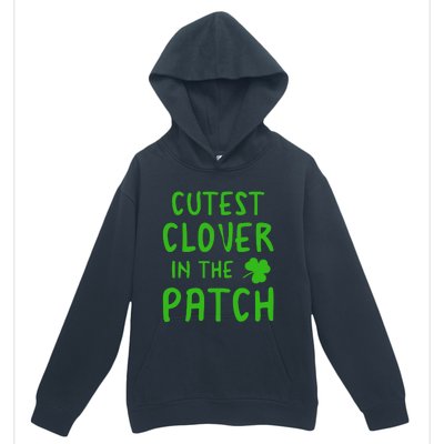 Cutest Clover In The Patch Gift Urban Pullover Hoodie