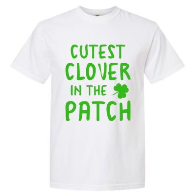 Cutest Clover In The Patch Gift Garment-Dyed Heavyweight T-Shirt