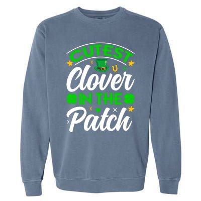 Cutest Clover In The Patch Gift Garment-Dyed Sweatshirt