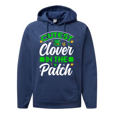 Cutest Clover In The Patch Gift Performance Fleece Hoodie