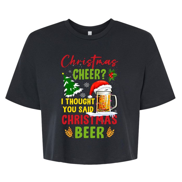 Christmas Cheer I Thought You Said Beer Weihnachten Bier Bella+Canvas Jersey Crop Tee