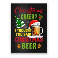 Christmas Cheer I Thought You Said Beer Weihnachten Bier Poster