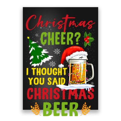 Christmas Cheer I Thought You Said Beer Weihnachten Bier Poster