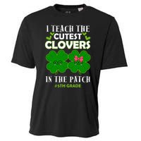 Cutest Clovers In Patch St PatrickS Day 5th Grade Teacher Cool Gift Cooling Performance Crew T-Shirt