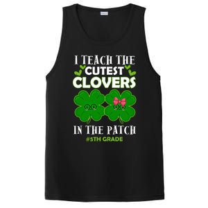 Cutest Clovers In Patch St PatrickS Day 5th Grade Teacher Cool Gift PosiCharge Competitor Tank