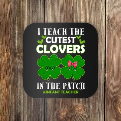 Cutest Clovers In Patch St PatrickS Day Infant Teacher Cute Gift Coaster