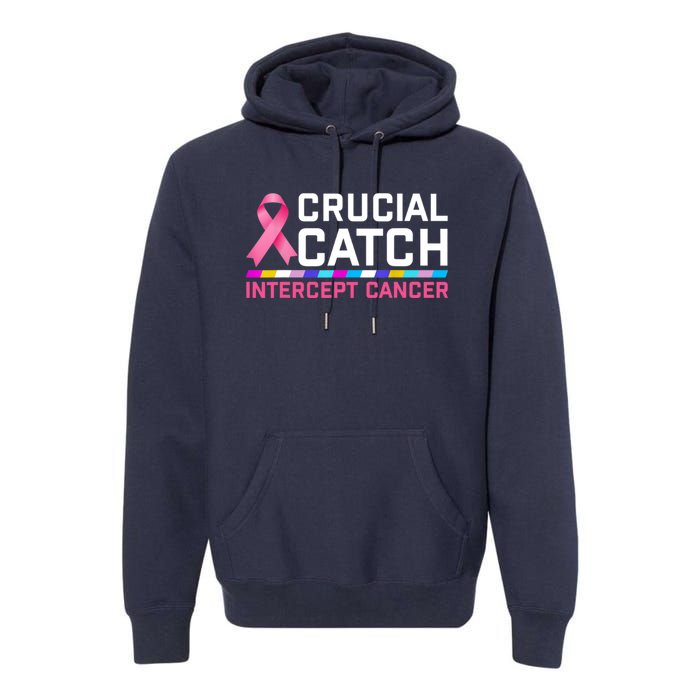 Crucial Catch Intercept Cancer Pullover Premium Hoodie