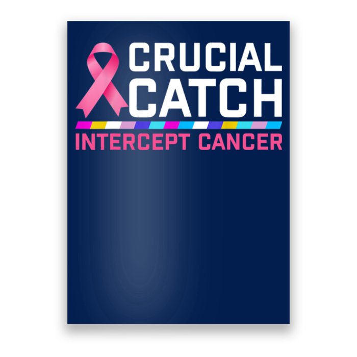 Crucial Catch Intercept Cancer Pullover Poster