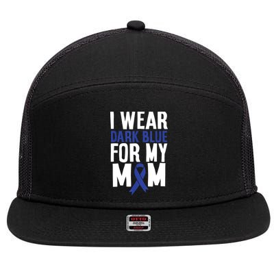 Colon Cancer I Wear For Mom Colon Cancer Support 7 Panel Mesh Trucker Snapback Hat