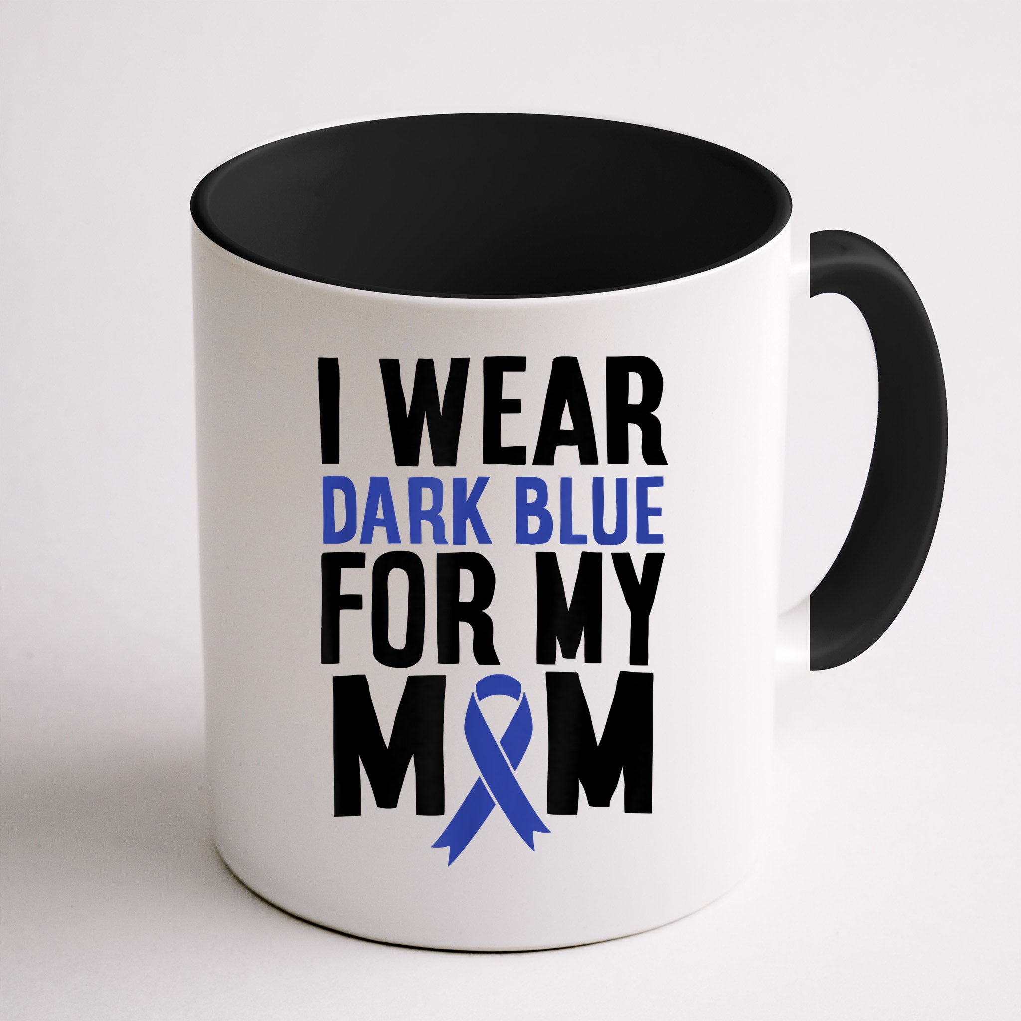 Colon Cancer I Wear For Mom Colon Cancer Support Mug