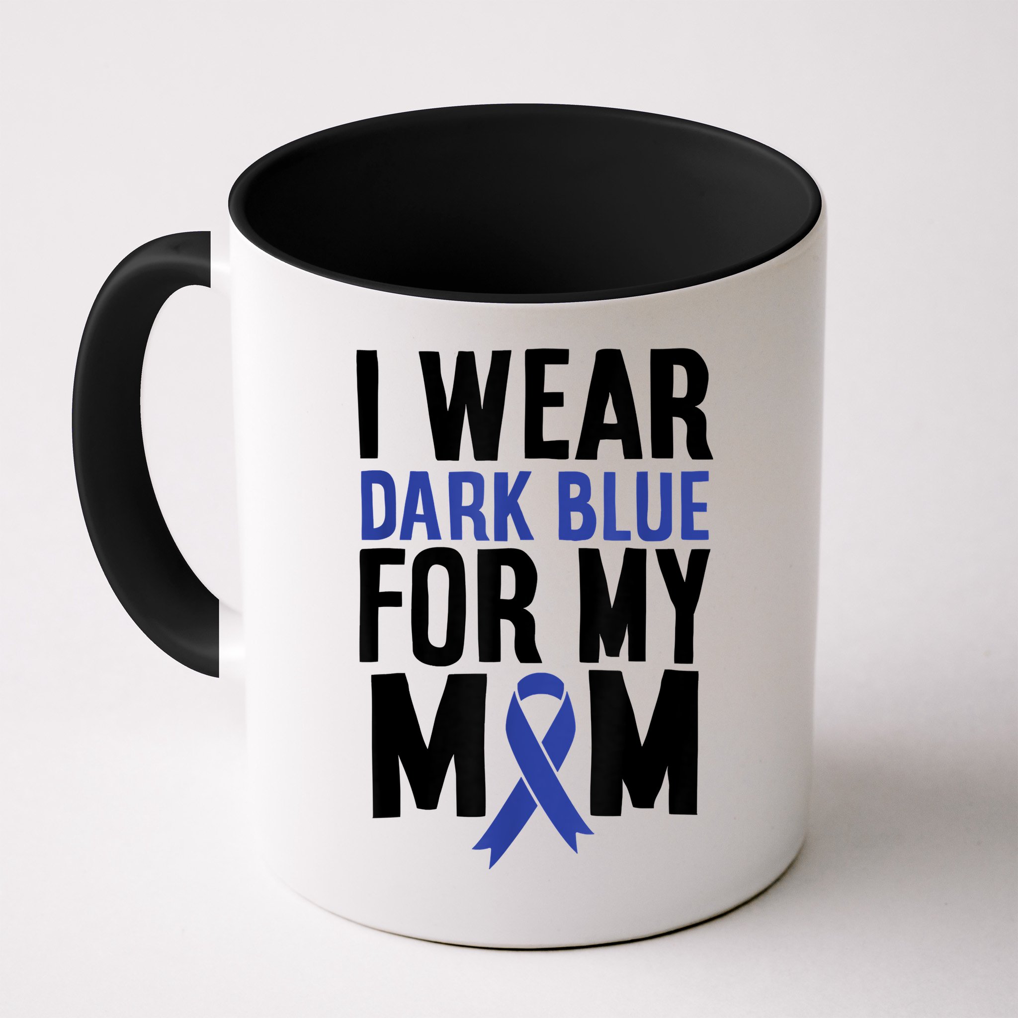 Colon Cancer I Wear For Mom Colon Cancer Support Mug