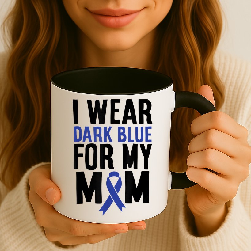 Colon Cancer I Wear For Mom Colon Cancer Support Mug