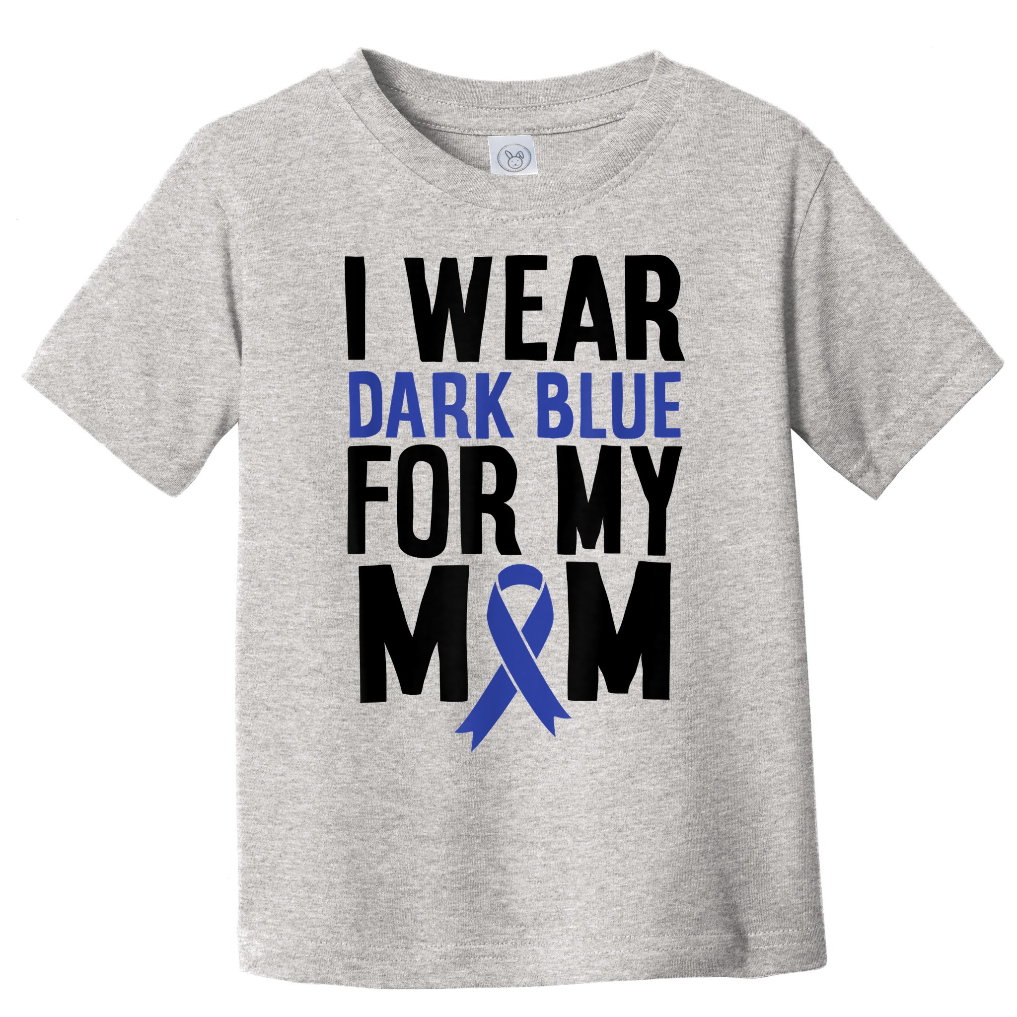 Colon Cancer I Wear For Mom Colon Cancer Support Toddler T-Shirt