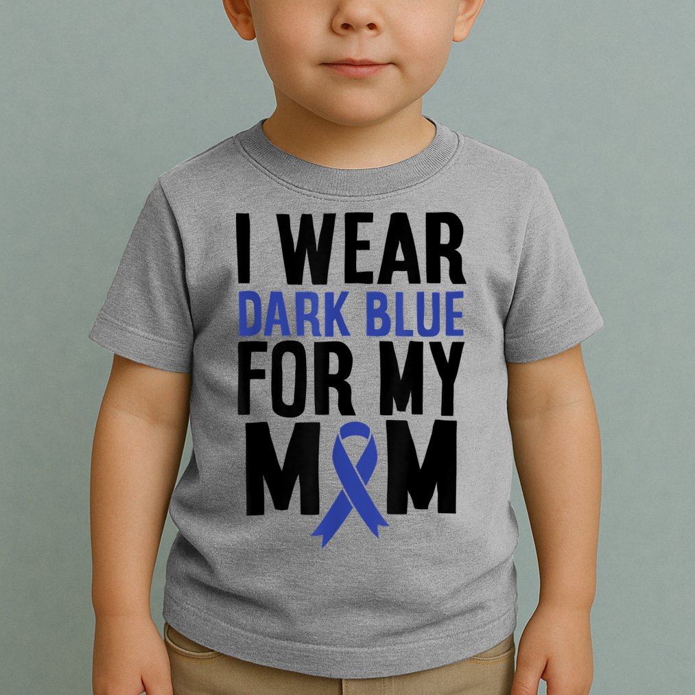 Colon Cancer I Wear For Mom Colon Cancer Support Toddler T-Shirt