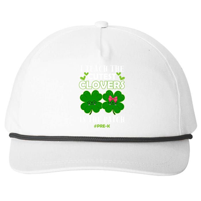 Cutest Clovers In Patch St PatrickS Day Prek Teacher Funny Gift Snapback Five-Panel Rope Hat