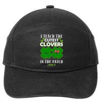 Cutest Clovers In Patch St PatrickS Day Prek Teacher Funny Gift 7-Panel Snapback Hat