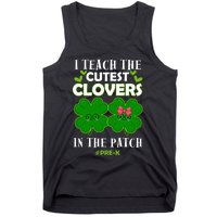 Cutest Clovers In Patch St PatrickS Day Prek Teacher Funny Gift Tank Top