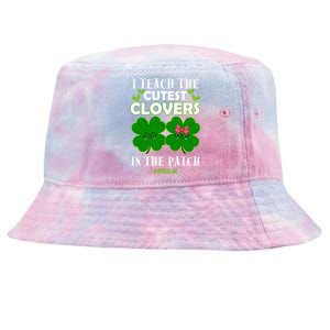 Cutest Clovers In Patch St PatrickS Day Prek Teacher Funny Gift Tie-Dyed Bucket Hat