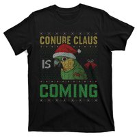 Conure Claus is Coming Ugly Sweater Xmas Ugly  T-Shirt