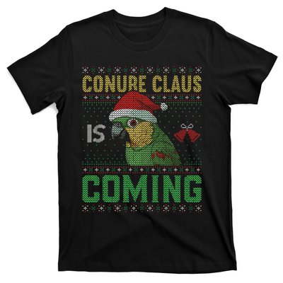 Conure Claus is Coming Ugly Sweater Xmas Ugly  T-Shirt