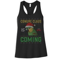 Conure Claus is Coming Ugly Sweater Xmas Ugly  Women's Racerback Tank