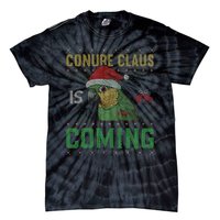 Conure Claus is Coming Ugly Sweater Xmas Ugly  Tie-Dye T-Shirt