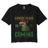 Conure Claus is Coming Ugly Sweater Xmas Ugly  Women's Crop Top Tee