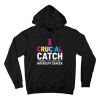 Crucial Catch Intercept Cancer Breast Cancer Awareness Hoodie