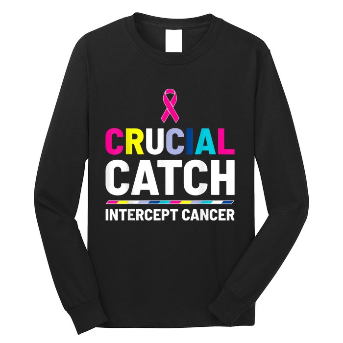 Crucial Catch Intercept Cancer Breast Cancer Awareness Long Sleeve Shirt